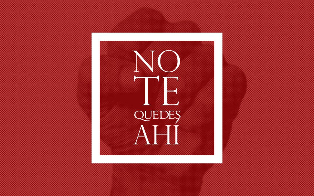 No te quedes ahí